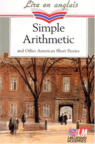 Simple Arithmetic and Other American Short Stories
