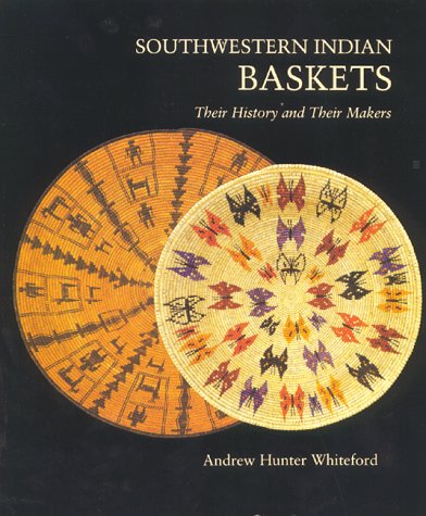 Southwestern Indian Baskets: Their History and Their Makers
