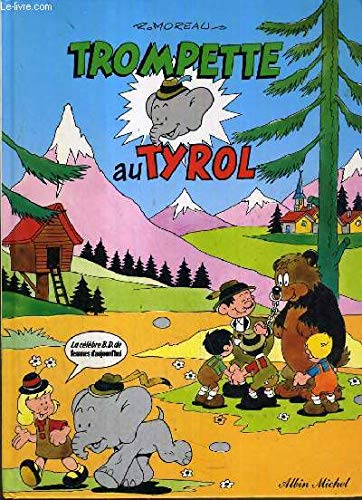 Trompette au Tyrol, tome 2