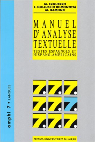 MANUEL D'ANALYSE TEXTUELLE. Textes espagnols et hispano-américains