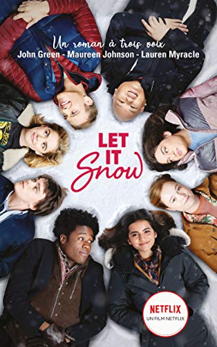 Let It Snow - Le roman Flocons d'amour à l'origine du film Netflix