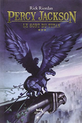 Le Sort du titan: Percy Jackson - tome 3