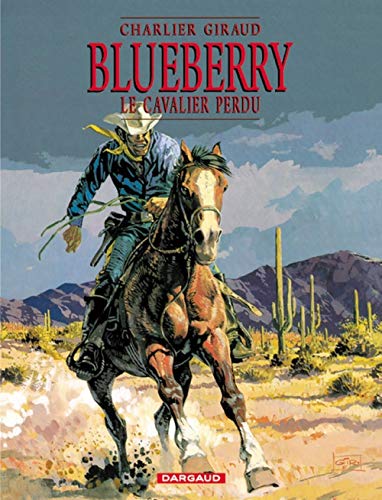 Blueberry, tome 4 : Le Cavalier perdu