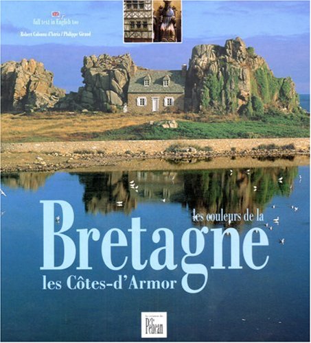 Les couleurs de la Bretagne : Les Côtes-d'Armor Edition bilingue français-anglais