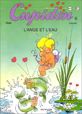 Cupidon, tome 6 : L'Ange et l'eau
