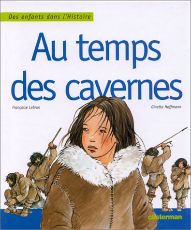 Au temps des cavernes