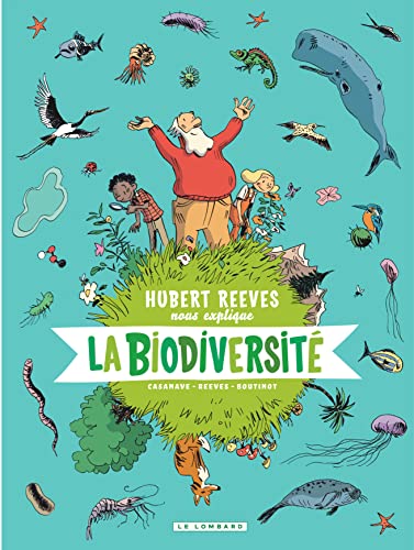 Hubert Reeves nous explique - Tome 1 - La Biodiversité