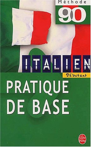 Méthode 90 Italien - Pratique de base: Débutant