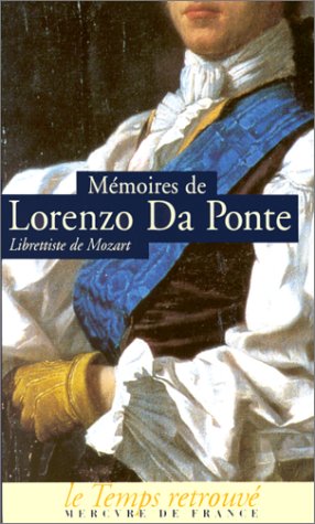 Mémoires (1749-1838), par le librettiste de Mozart