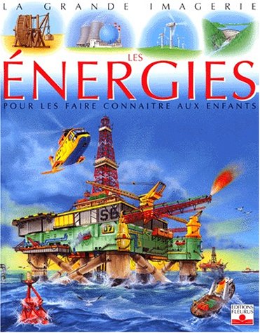 Les Energies : Pour les faire connaître aux enfants