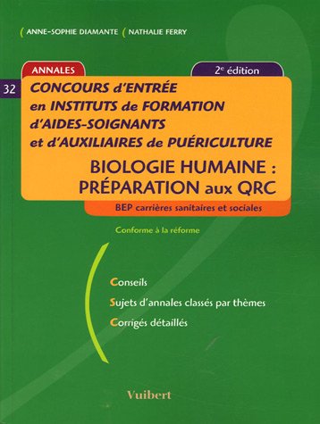 Concours d'entrée en instituts de formation d'aides-soignants et d'auxiliaires de puériculture: Biologie humaine : préparation aux QRC