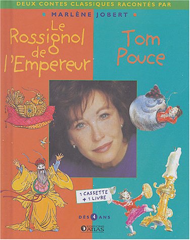 Tom Pouce - Le Rossignol de l'empereur (inclus une cassette audio)
