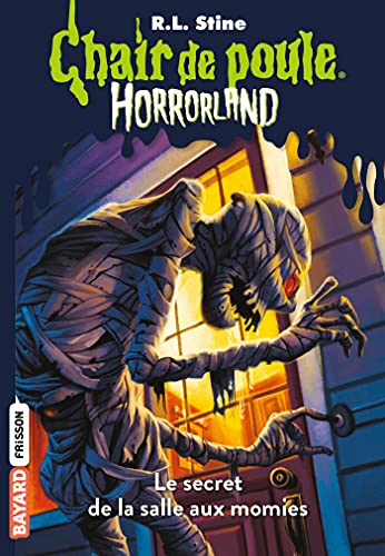 Horrorland, Tome 06: Le secret de la salle aux momies