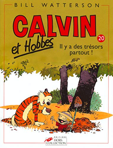 Calvin et Hobbes, tome 20 : Il y a des trésors partout !