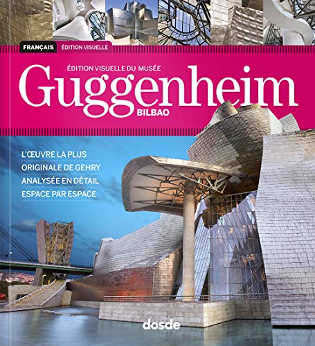 Museo Guggenheim Bilbao - Guia Visual (fra)