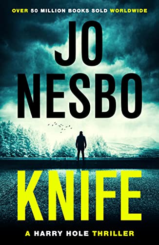 Knife: The instant No.1 Sunday Times bestselling twelfth Harry Hole novel