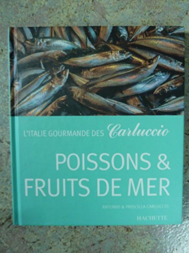 Poissons & Fruits de mer: L'Italie Gourmande des Carluccio