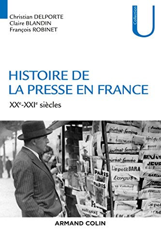 Histoire de la presse en France - XXe-XXIe siècles: XXe-XXIe siècles
