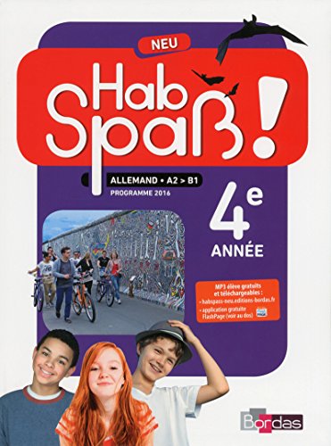 Hab Spaß! NEU - Allemand 4e année - Manuel élève - Edition 2018