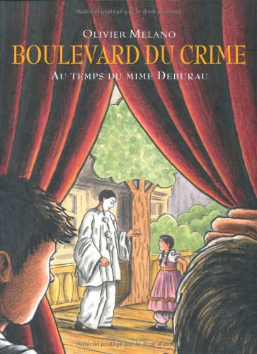Boulevard du crime: Au temps du mime Deburau