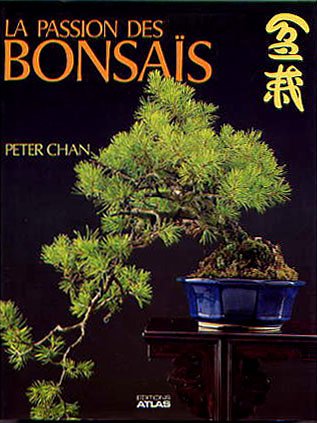 La Passion des bonsaïs