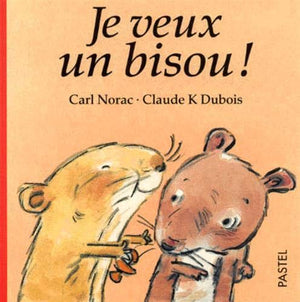 Je veux un bisous !