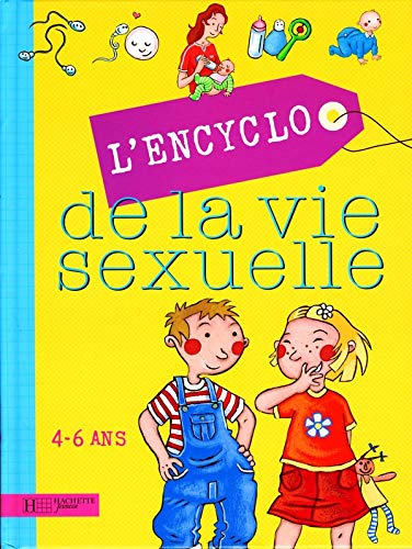 1 - L'encyclo de la vie sexuelle - 4/6 ans