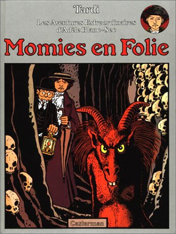 Adèle Blanc-Sec, tome 4 : Momies en Folie
