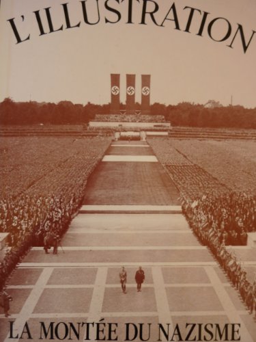 Les Grands Dossiers de l'Illustration : La montée du Nazisme