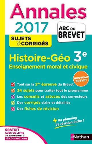 Annales ABC du BREVET 2017 Histoire - Géographie - Enseignement moral et civique 3e