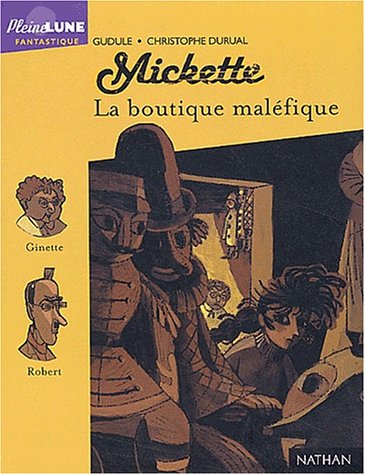 Mickette : La boutique maléfique