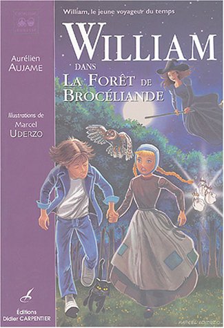 William dans la forêt de Brcéliande