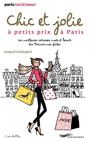 Chic et jolie à petits prix à Paris 2014