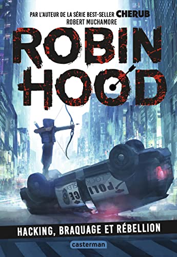 Robin Hood tome 1 - Hacking, braquage et rébellion