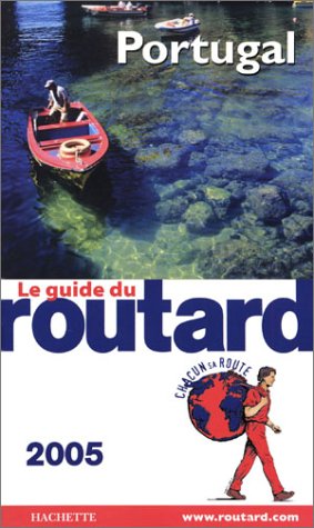 Guide du Routard Portugal 2005
