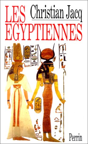 LES EGYPTIENNES. Portrtait de femmes de l'Eypte pharaonique