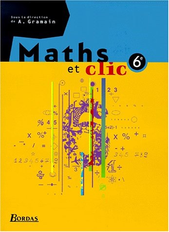 Maths et Clic, 6e. Manuel