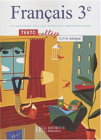 Textocollège : Français, 3e - Livre unique (Manuel)