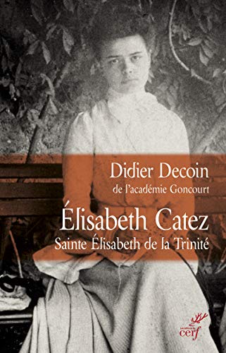 Elisabeth Catez - Sainte Elisabeth de la Trinité