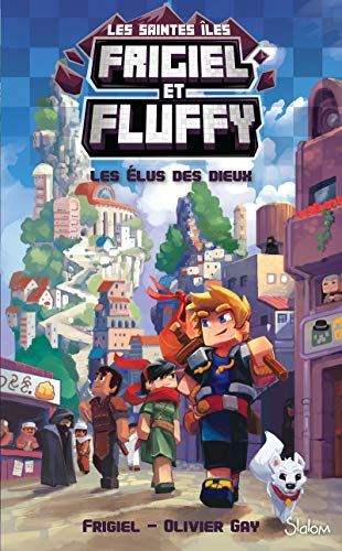 Frigiel et Fluffy, Le Cycle Saintes Îles (T1) : Les Élus des dieux - Lecture roman jeunesse aventures Minecraft - Dès 8 ans (1)