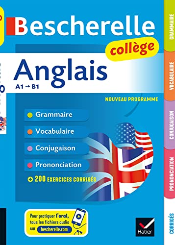 Bescherelle collège - Anglais (6e, 5e, 4e, 3e): grammaire, conjugaison, vocabulaire, prononciation (A1-B1)