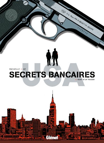 Secrets Bancaires USA - Tome 01: Mort d'un trader