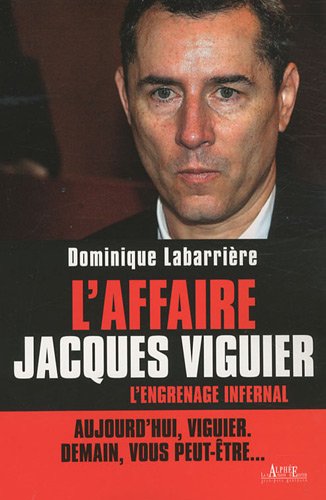 L'affaire Jacques Viguier: L'engrenage infernal