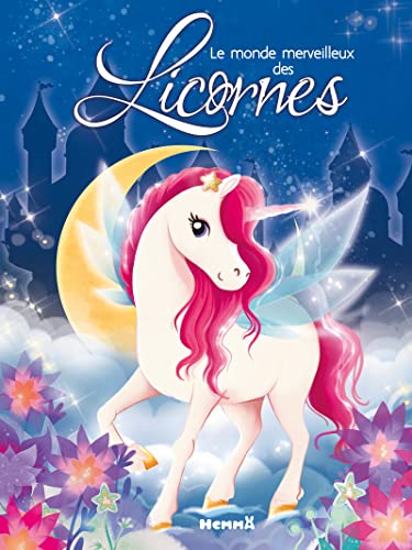 Le monde merveilleux des Licornes - Recueil d'histoires - Dès 3 ans