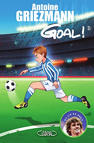 Goal ! - tome 5 Le tout pour le tout (5)