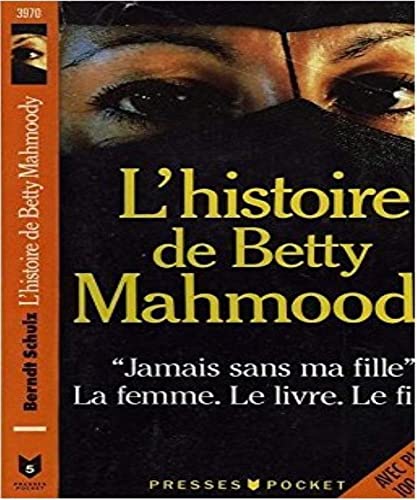 L'histoire de Betty Mahmoody