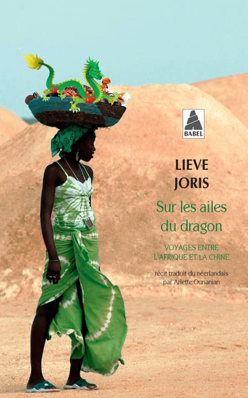 Sur les ailes du dragon: Voyages entre l'Afrique et la Chine