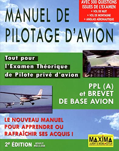Manuel de pilotage d'avion, PPL (A) et Brevet de base avion: Tout pour l'Examen Théorique de Pilote privé d'avion