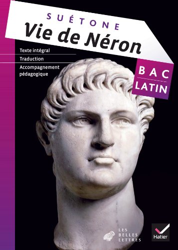 Oeuvre Complète Latin Tle éd. 2013 - Vie de Néron (Suétone)