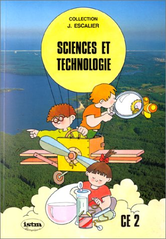 Sciences et technologie, CE2. Livre de l'élève